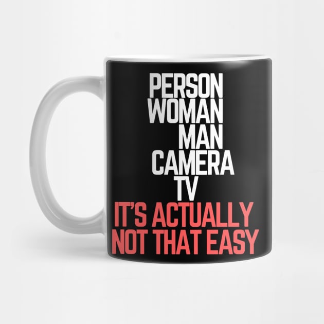 #personwomanmancameratv Person Woman Man Camera TV it's actually not that easy by AwesomeDesignz